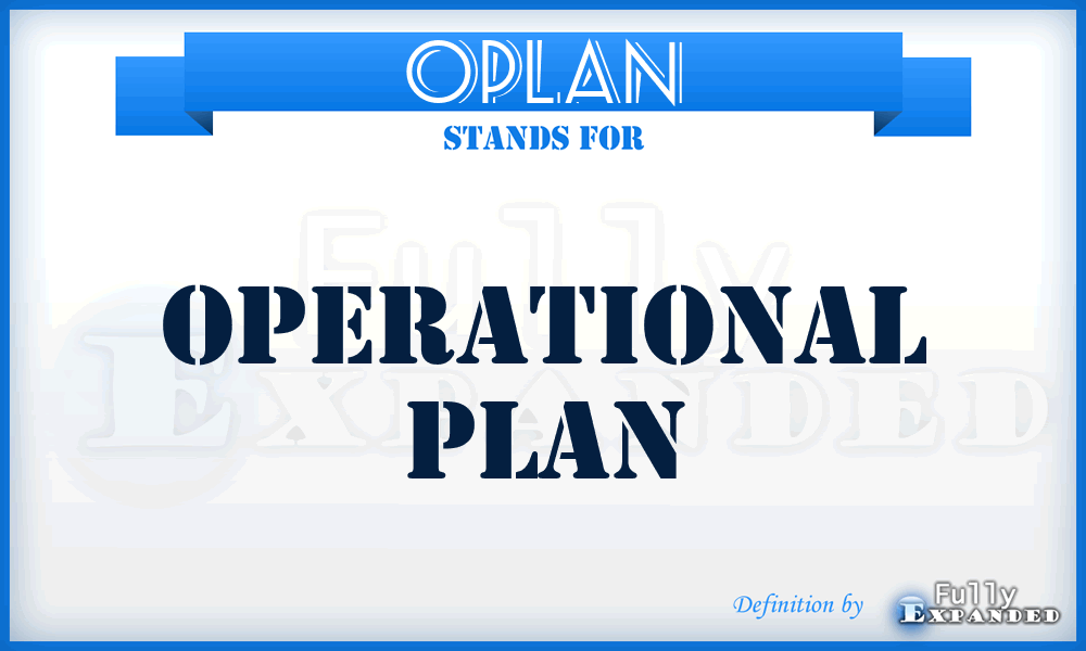 OPLAN - Operational Plan