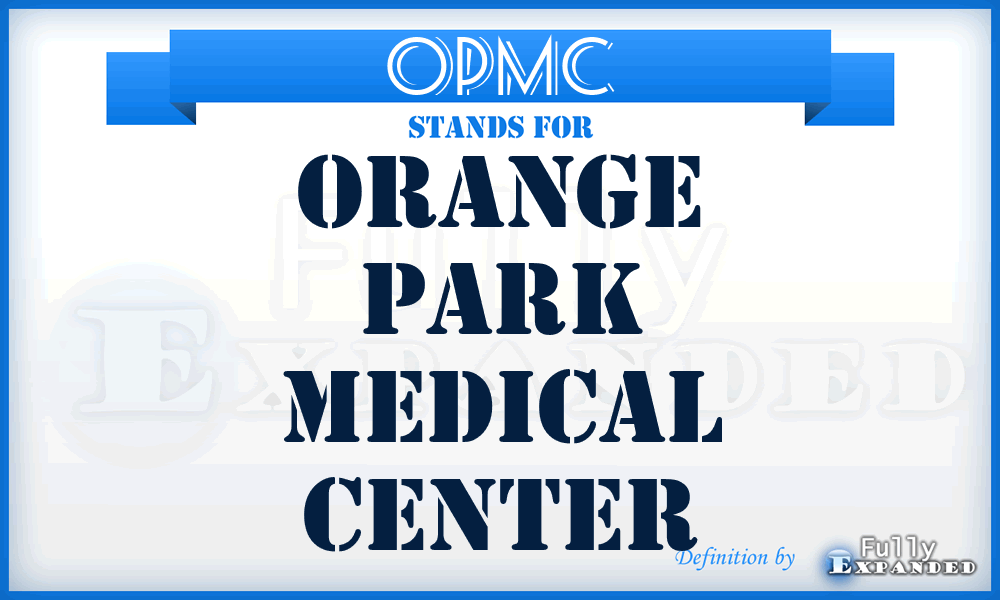 OPMC - Orange Park Medical Center