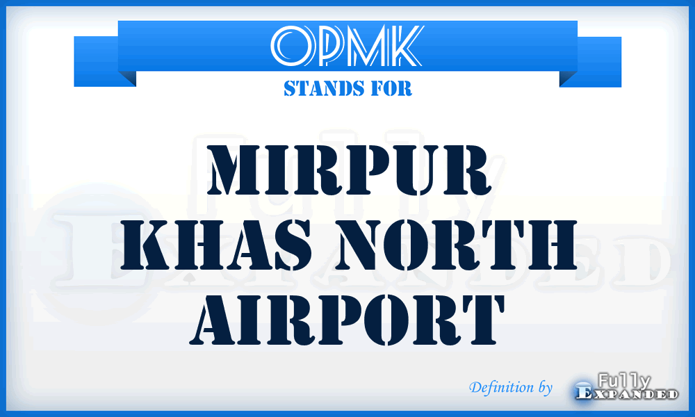 OPMK - Mirpur Khas North airport