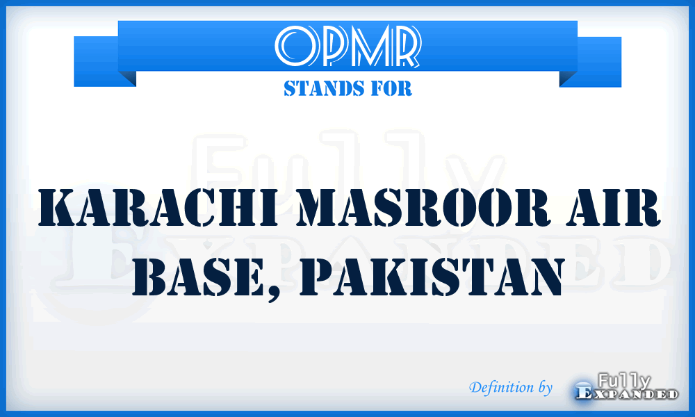 OPMR - Karachi Masroor Air Base, Pakistan