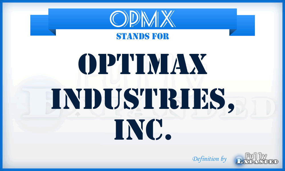 OPMX - Optimax Industries, Inc.