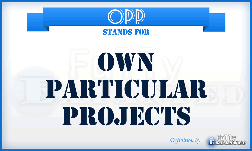 OPP - Own Particular Projects