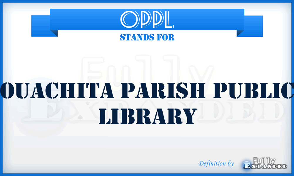 OPPL - Ouachita Parish Public Library