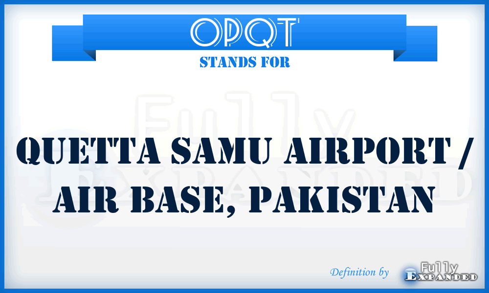 OPQT - Quetta Samu Airport / Air Base, Pakistan