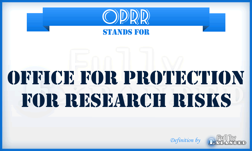 OPRR - Office for Protection for Research Risks