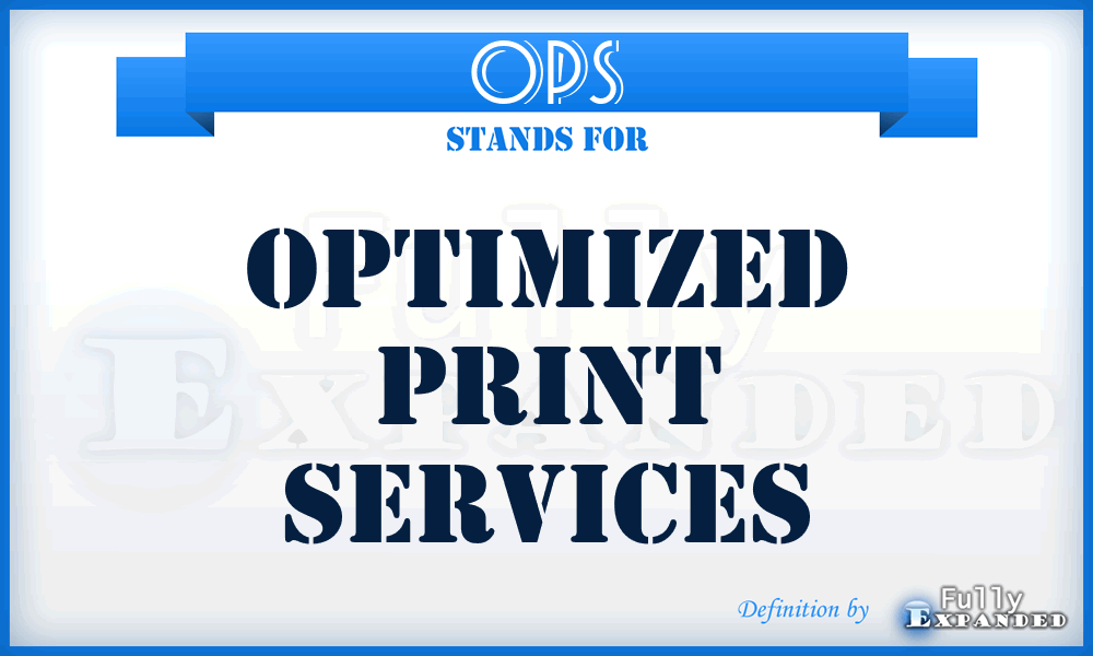 OPS - Optimized Print Services