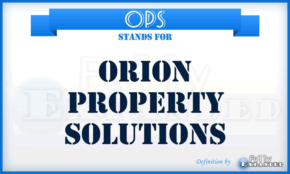 OPS - Orion Property Solutions