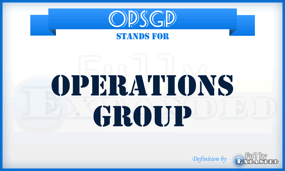 OPSGP - operations group