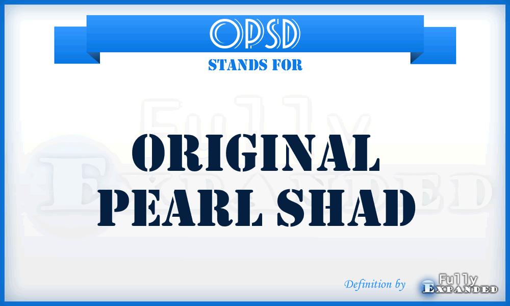 OPSD - Original Pearl Shad
