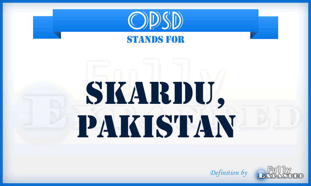 OPSD - Skardu, Pakistan