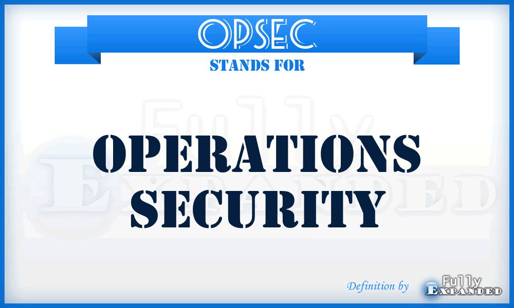 OPSEC - operations security