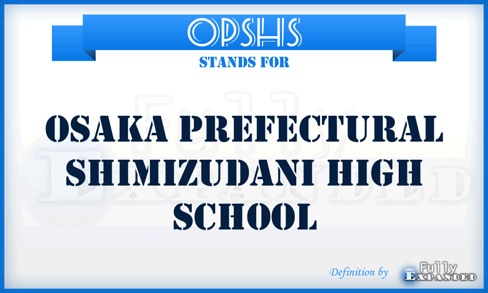 OPSHS - Osaka Prefectural Shimizudani High School