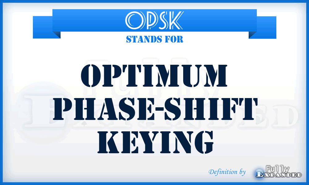 OPSK - Optimum Phase-Shift Keying