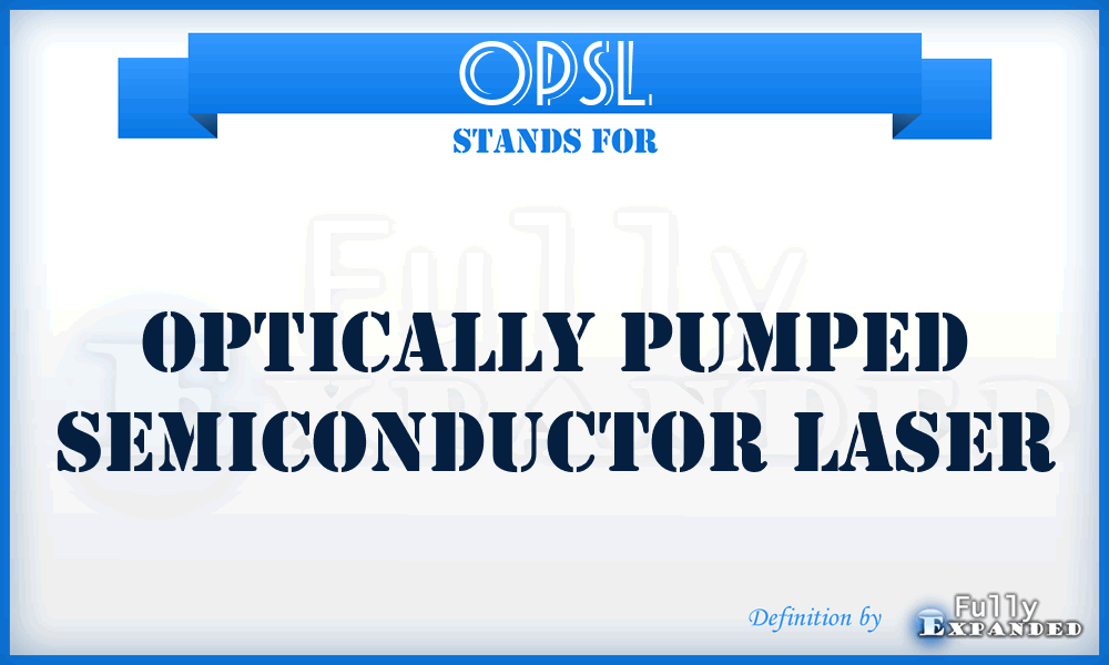 OPSL - Optically Pumped Semiconductor Laser