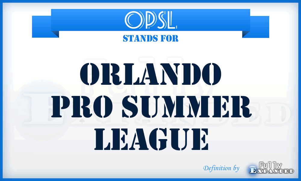 OPSL - Orlando Pro Summer League