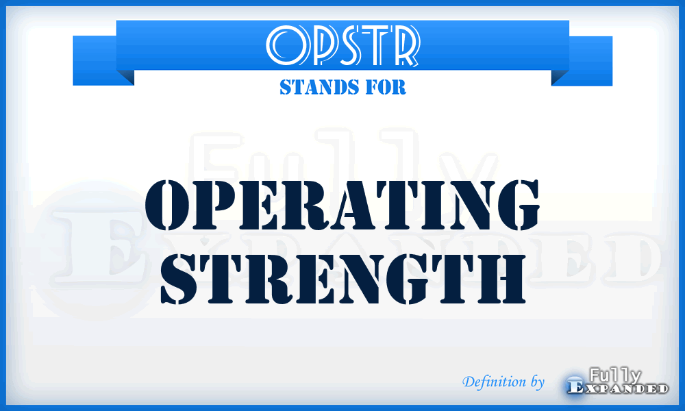 OPSTR - operating strength