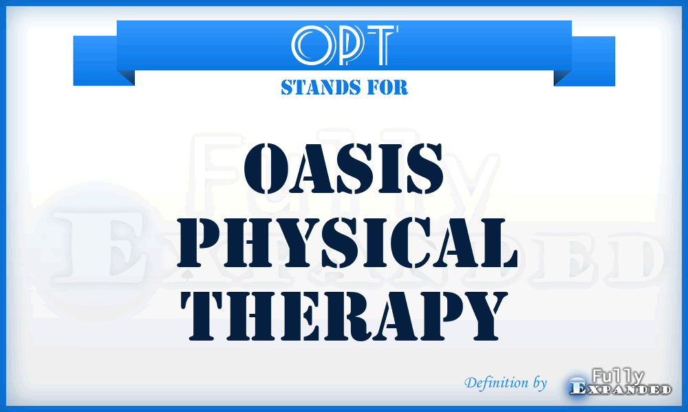 OPT - Oasis Physical Therapy
