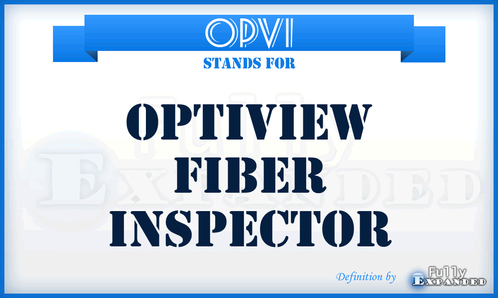 OPVI - OptiView Fiber Inspector