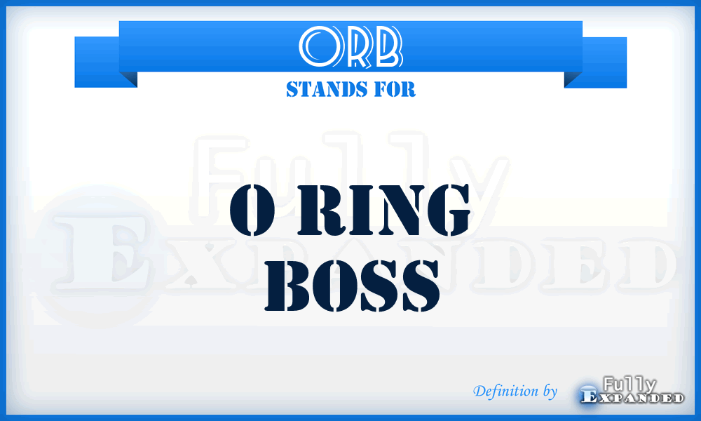 ORB - O Ring Boss