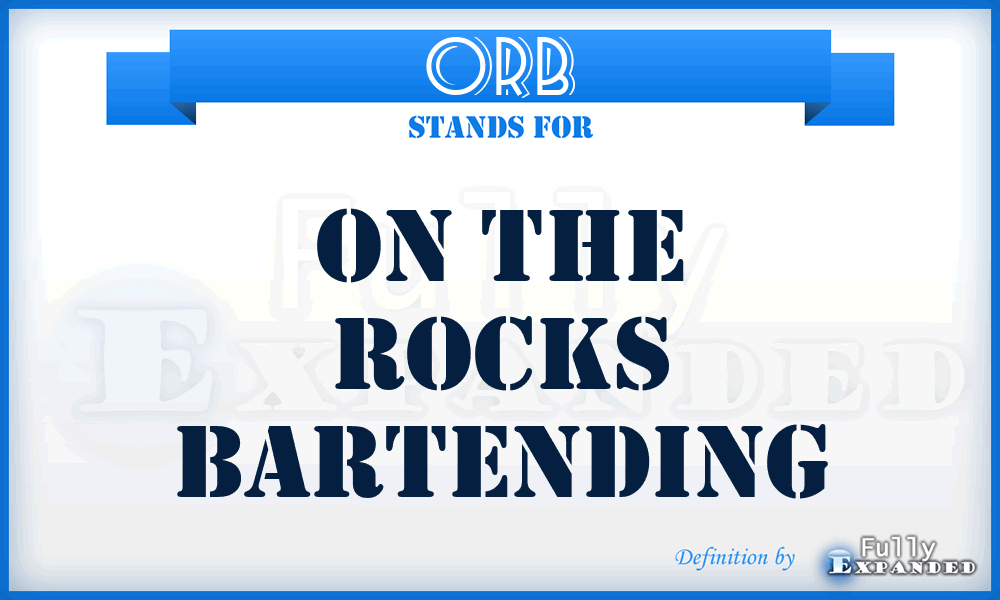 ORB - On the Rocks Bartending