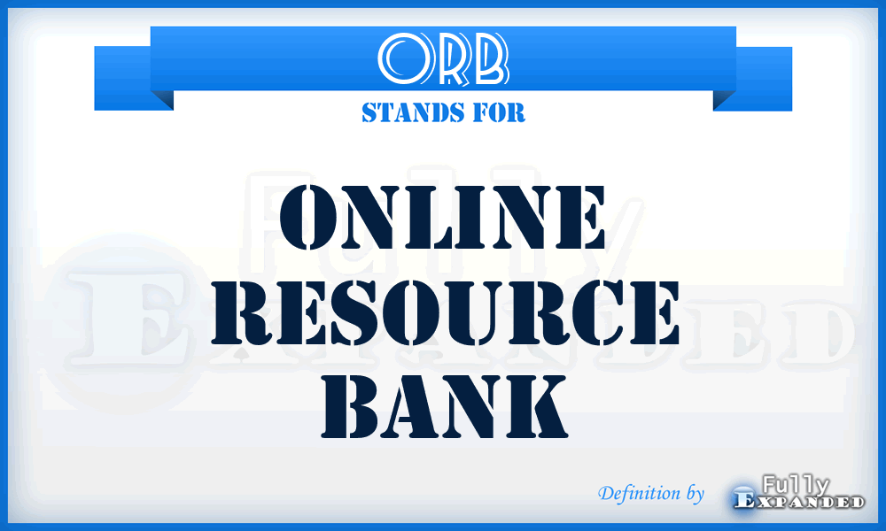 ORB - Online Resource Bank