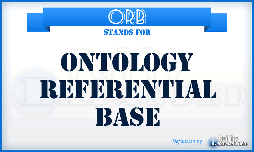 ORB - Ontology Referential Base