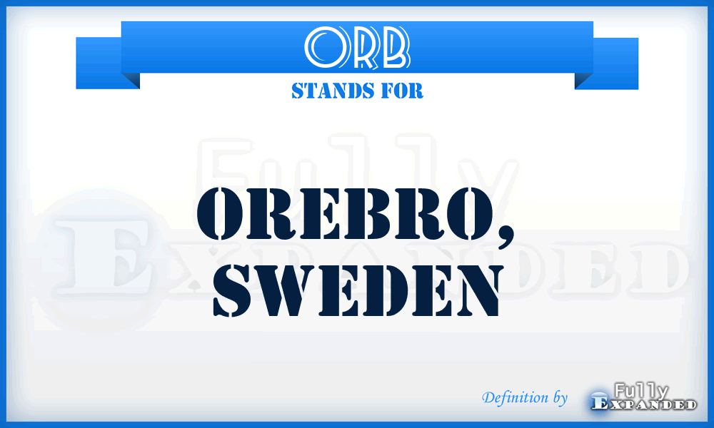 ORB - Orebro, Sweden