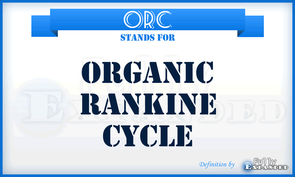 ORC - Organic Rankine Cycle