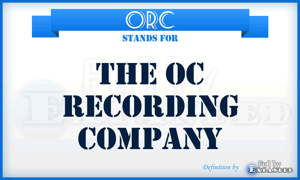 ORC - The Oc Recording Company