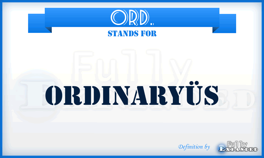 ORD. - OrdinaryüS