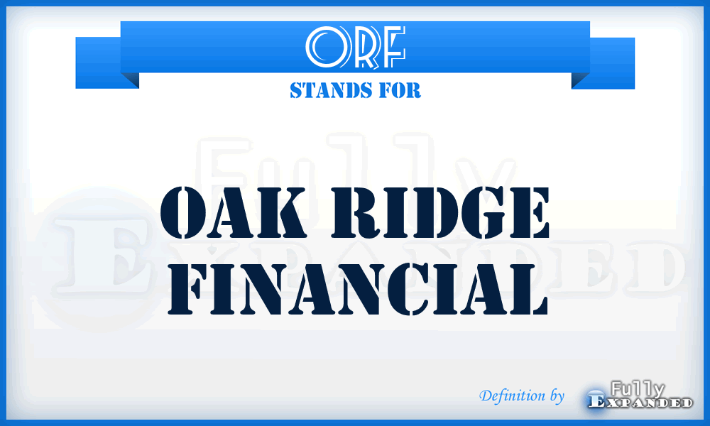 ORF - Oak Ridge Financial