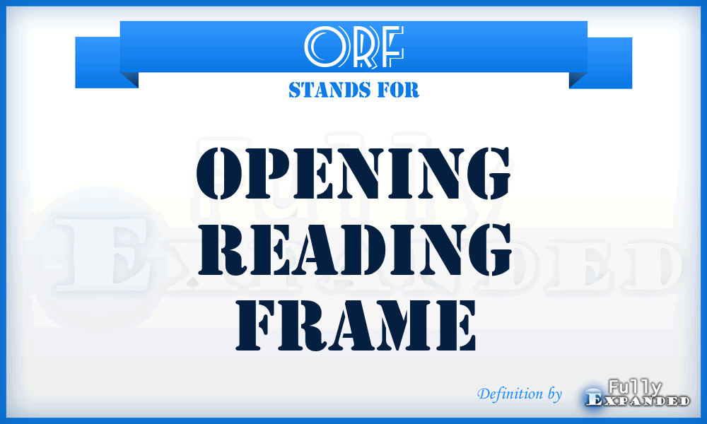 ORF - Opening Reading Frame