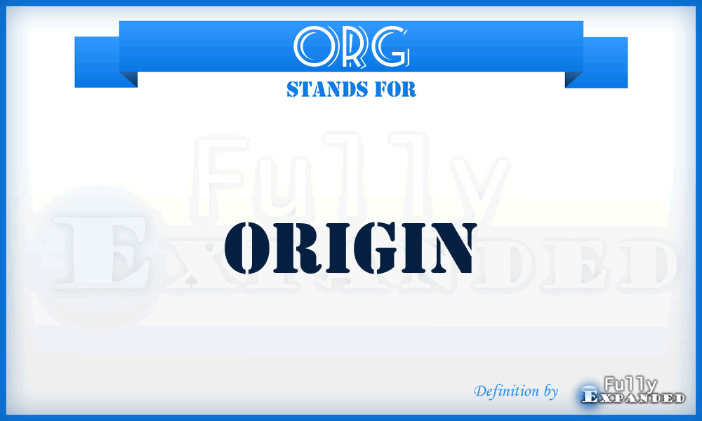 ORG - Origin