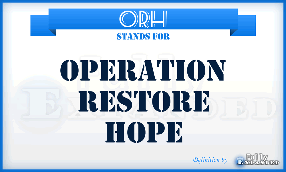 ORH - Operation Restore Hope