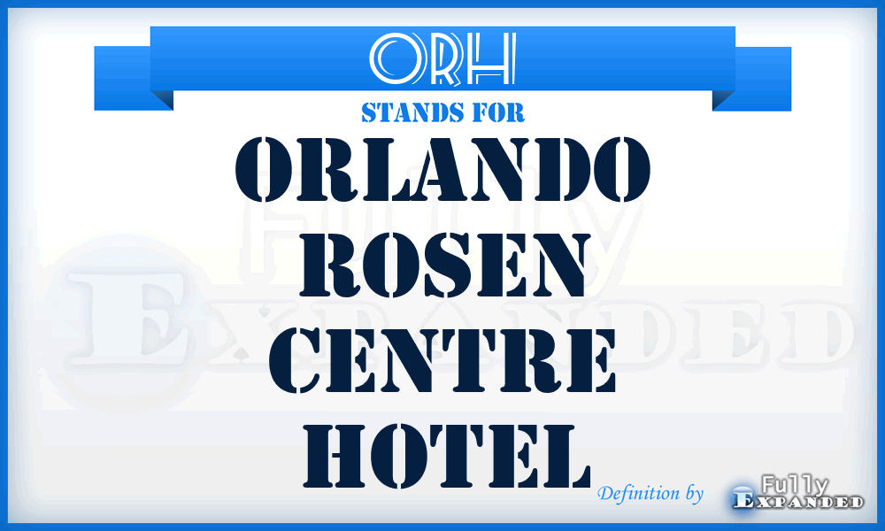 ORH - Orlando Rosen Centre Hotel