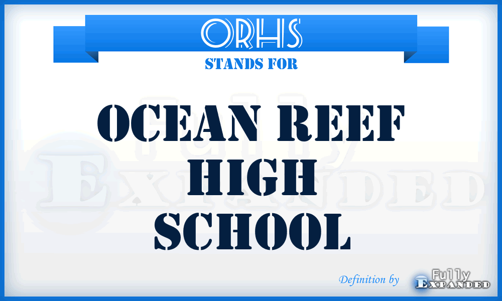 ORHS - Ocean Reef High School