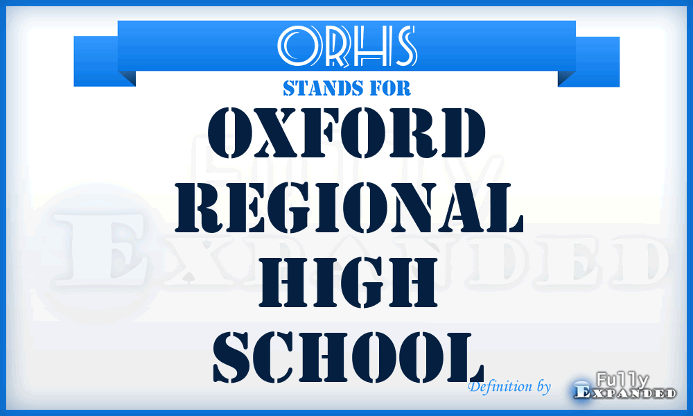 ORHS - Oxford Regional High School