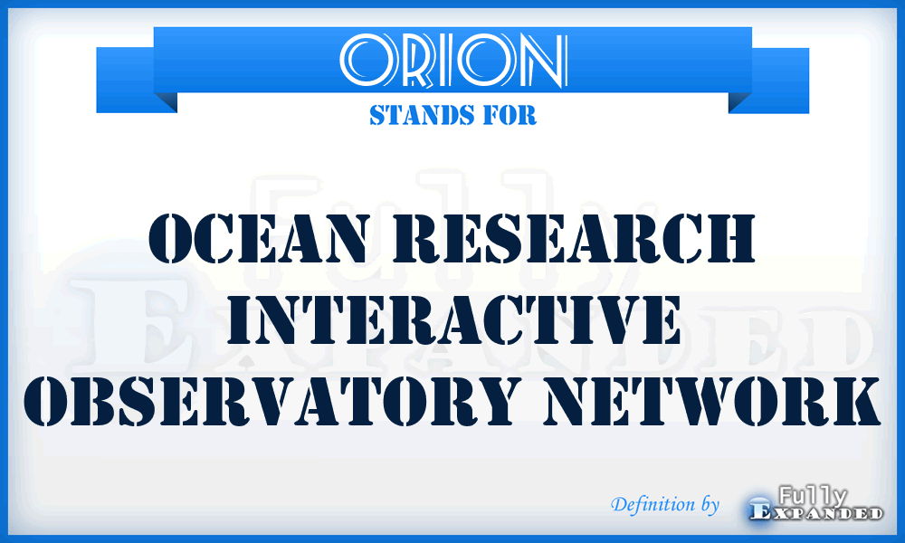 ORION - Ocean Research Interactive Observatory Network