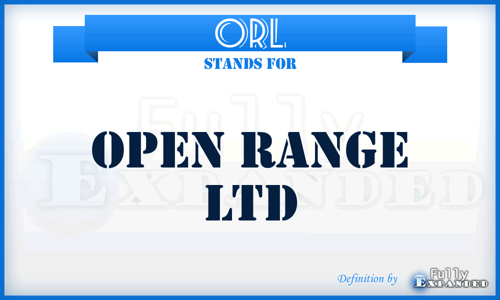 ORL - Open Range Ltd