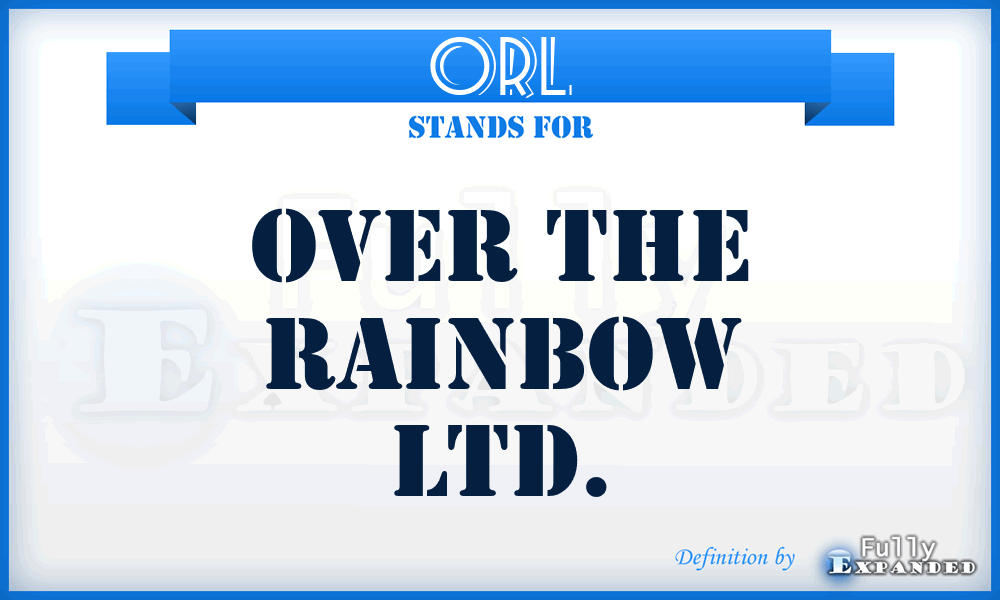 ORL - Over the Rainbow Ltd.
