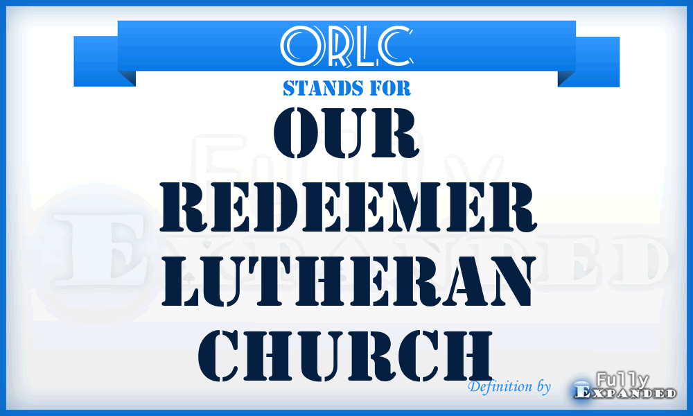 ORLC - Our Redeemer Lutheran Church