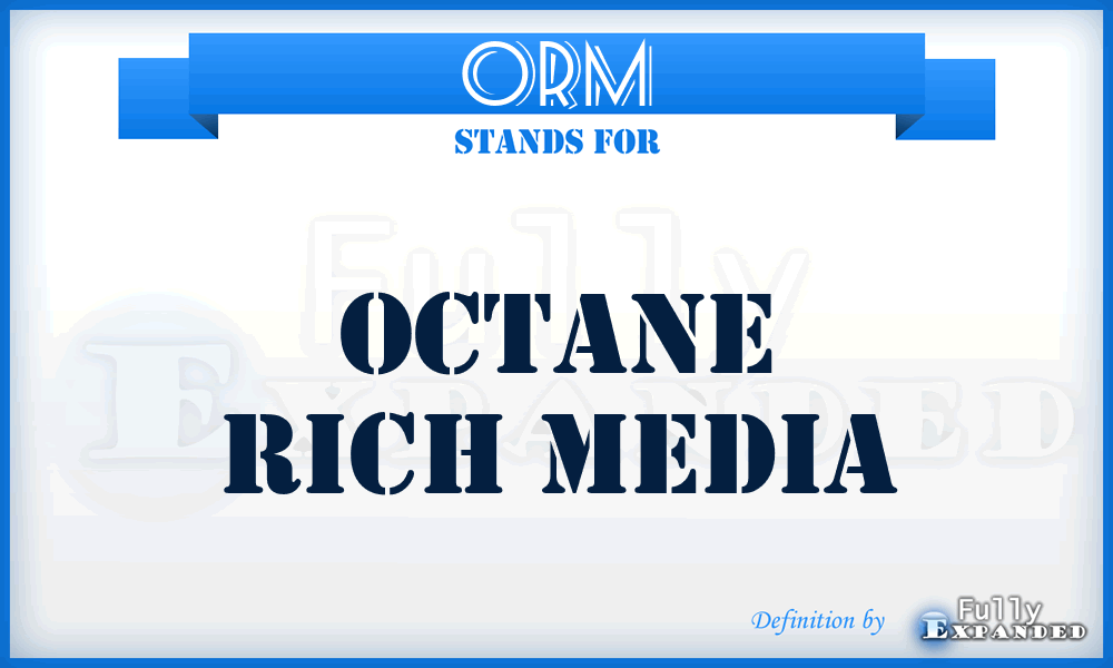ORM - Octane Rich Media