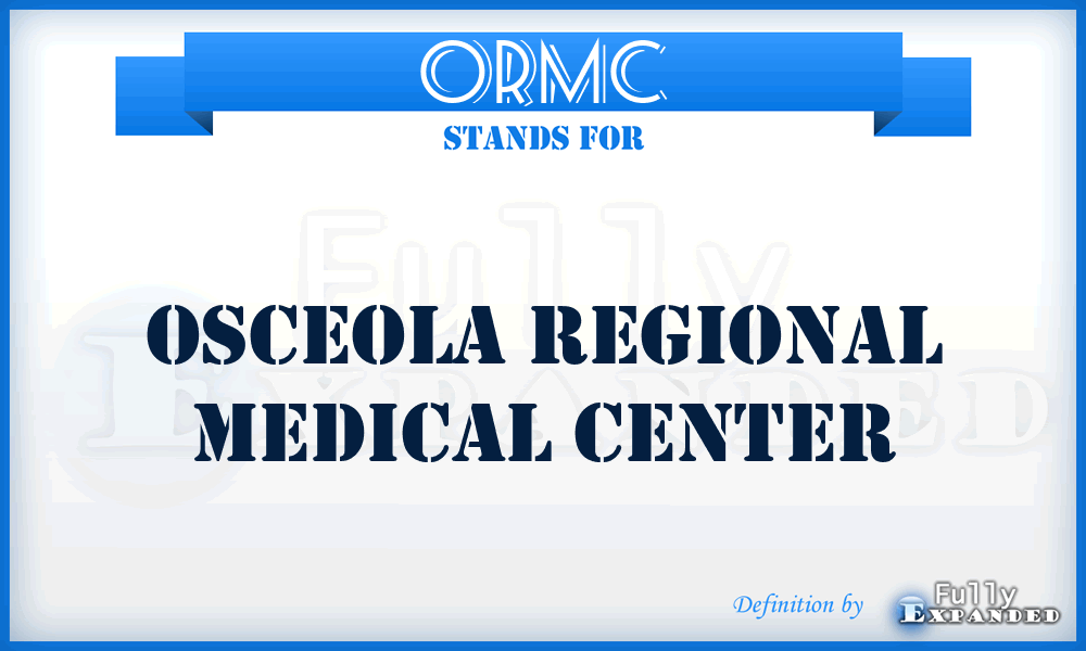 ORMC - Osceola Regional Medical Center