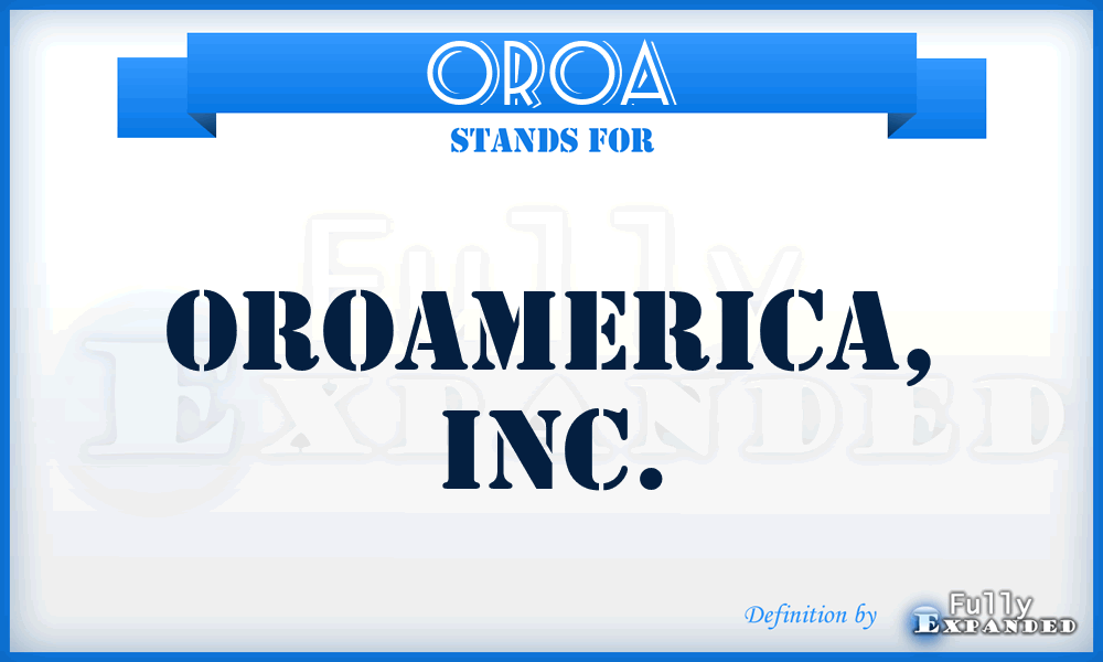 OROA - OroAmerica, Inc.