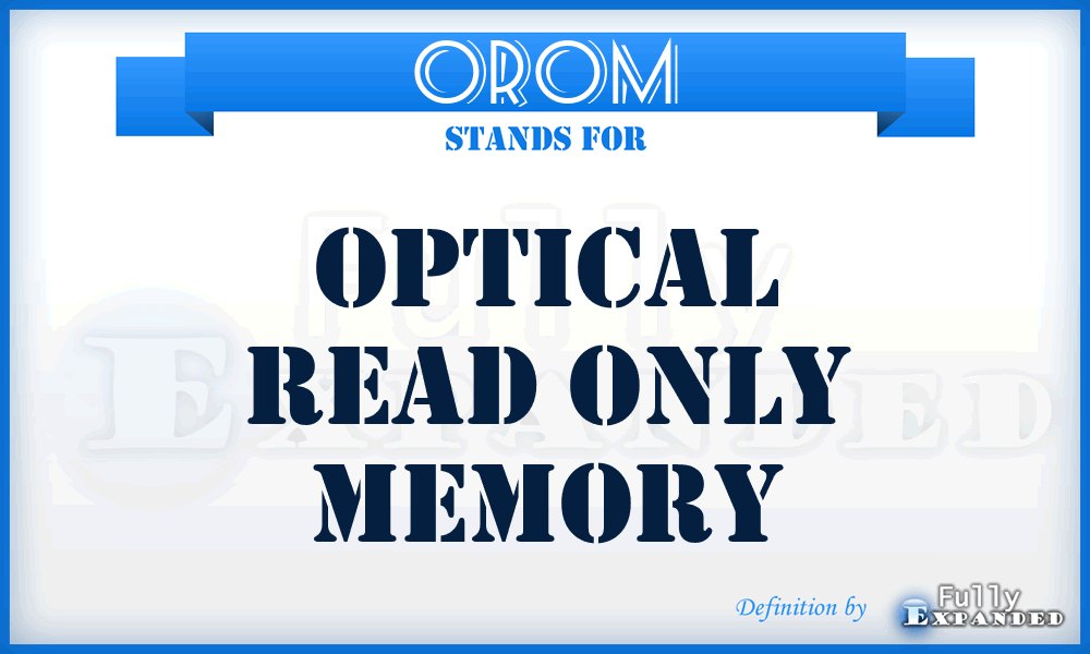 OROM - optical read only memory