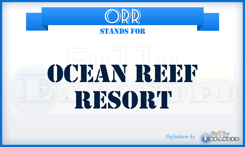 ORR - Ocean Reef Resort