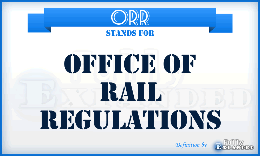 ORR - Office of Rail regulations