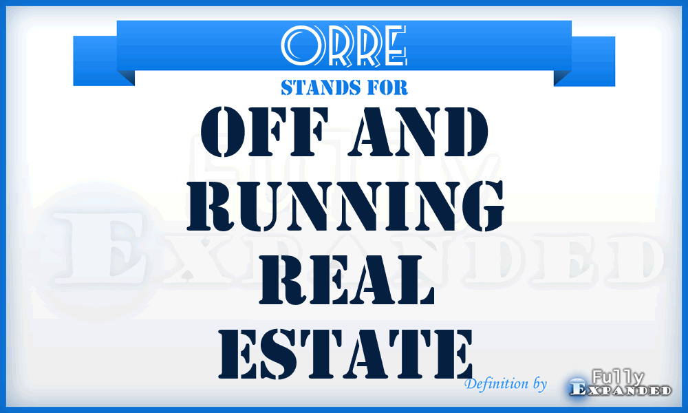 ORRE - Off and Running Real Estate