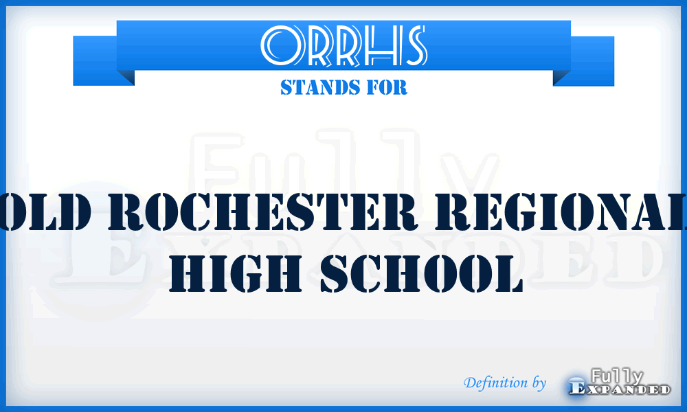 ORRHS - Old Rochester Regional High School