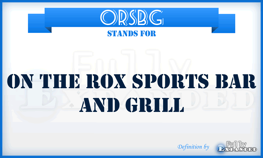 ORSBG - On the Rox Sports Bar and Grill